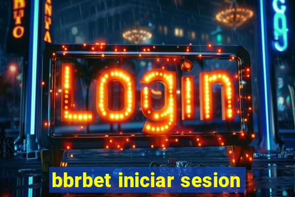 bbrbet iniciar sesion